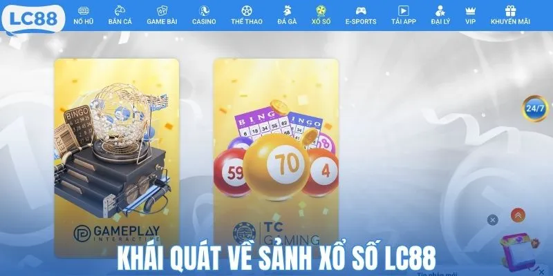 Khái quát về sảnh xổ số LC88
