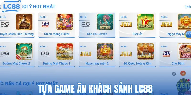 Tựa game ăn khách sảnh nổ hũ LC88